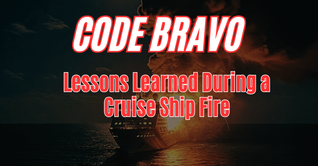 CODE BRAVO cruise ship fire